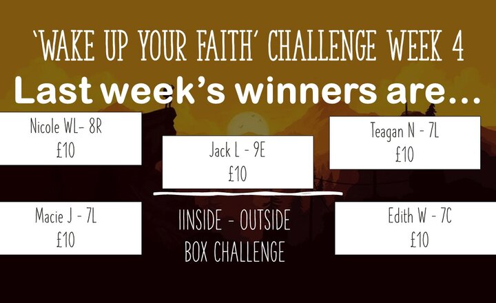 Image of Wake up your Faith Challenge - week 4 winners